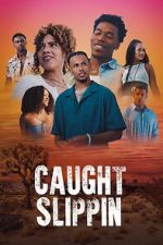 Watch Caught Slippin Sflix