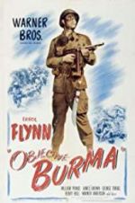 Watch Objective, Burma! Sflix