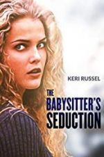 Watch The Babysitter\'s Seduction Sflix