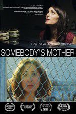 Watch Somebody\'s Mother Sflix