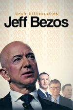 Watch Tech Billionaires: Jeff Bezos Sflix