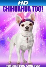 Watch Chihuahua Too! Sflix