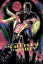 Watch The Dark House of Mystery Sflix