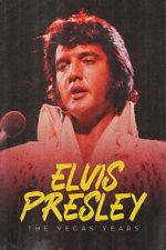 Watch Elvis: The Vegas Years Sflix