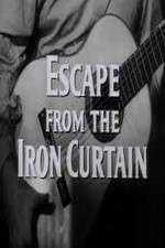 Watch Escape from the Iron Curtain Sflix