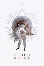 Watch Blood Shine Sflix