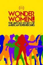 Watch Wonder Women The Untold Story of American Superheroines Sflix