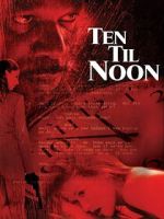 Watch Ten 'til Noon Sflix