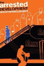 Watch The Arrested Development Documentary Project Sflix