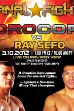 Watch Final Fight Cro Cop vs Ray Sefo Sflix