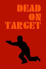 Watch Dead on Target Sflix