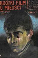 Watch A Short Film About Love Sflix