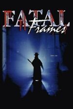 Watch Fatal Frames Sflix