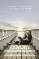 Watch Screwed Sflix