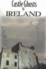 Watch Castle Ghosts of Ireland Sflix