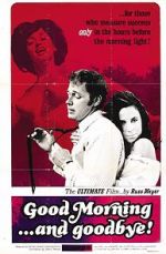 Watch Good Morning... and Goodbye! Sflix