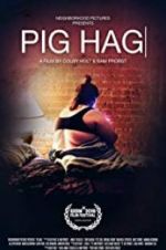 Watch Pig Hag Sflix