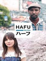 Watch Hafu: The Mixed-Race Experience in Japan Sflix