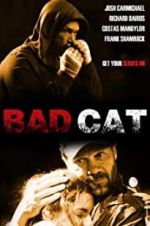 Watch Bad Cat Sflix