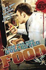 Watch The Man Who Collected Food Sflix