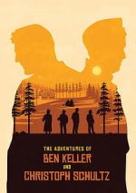 Watch The Adventures of Ben Keller and Christoph Schultz Sflix