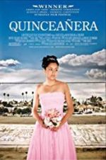 Watch Quinceaera Sflix