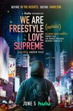 Watch We Are Freestyle Love Supreme Sflix