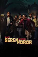 Watch Maju Serem Mundur Horor Sflix