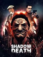Watch Shadow Death Sflix