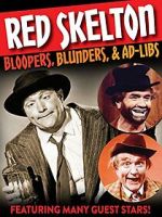 Watch Red Skelton: Bloopers, Blunders and Ad-Libs Sflix
