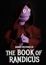 Watch Randy Feltface: The Book of Randicus (TV Special 2020) Sflix