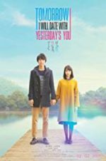 Watch Tomorrow I Will Date with Yesterday\'s You Sflix
