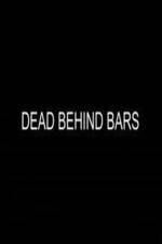 Watch Dead Behind Bars Sflix