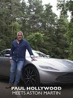 Watch Licence to Thrill: Paul Hollywood Meets Aston Martin Sflix