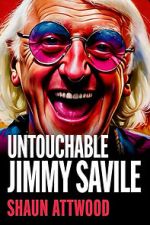 Watch Jimmy Savile : Untouchable Sflix