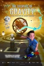 Watch The Secrets of Gravity: In the Footsteps of Albert Einstein Sflix