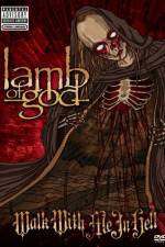 Watch Lamb of God: Walk With Me in Hell Sflix