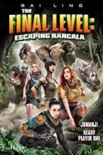 Watch The Final Level: Escaping Rancala Sflix