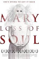 Watch Mary Loss of Soul Sflix
