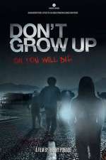 Watch Don't Grow Up Sflix