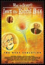 Watch What the Bleep!?: Down the Rabbit Hole Sflix