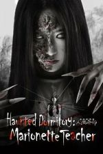 Watch Haunted Dormitory: Marionette Teacher Sflix