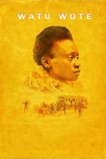 Watch Watu Wote: All of Us Sflix
