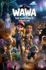 Watch Wawa: The Sandman\'s Kingdom Sflix