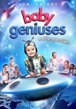 Watch Baby Geniuses and the Space Baby Sflix
