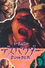 Watch Death Powder Sflix