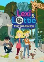 Watch Lexi & Lottie: Trusty Twin Detectives Sflix