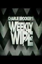 Watch Charlie Brookers Weekly Wipe Sflix
