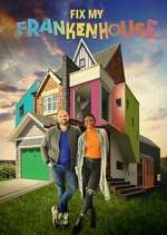 Watch Fix My Frankenhouse Sflix