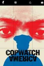 Watch Copwatch America Sflix